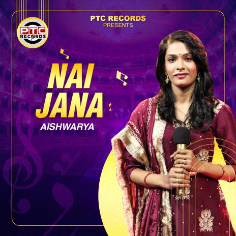 Nai Jana | Boomplay Music