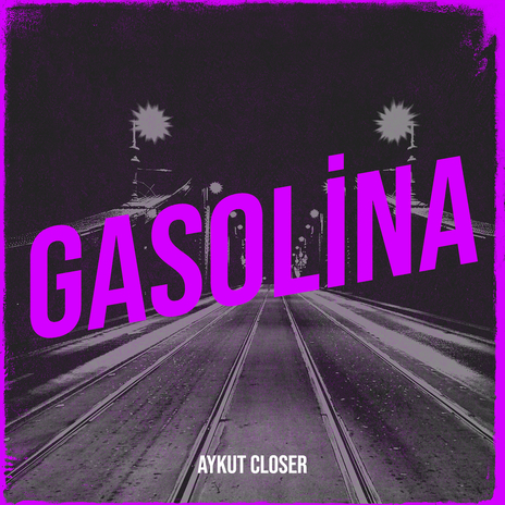 Gasolina | Boomplay Music