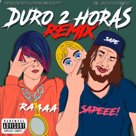 Duro 2 Horas Remix ft. El Bananero