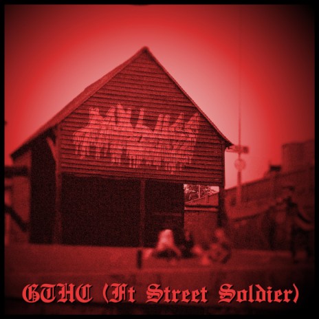 GTHC (feat. Street Soldier)