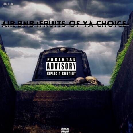 Air Bnb (Fruits of Ya Choice) | Boomplay Music