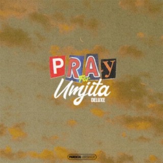 Pray For Umjita (Deluxe)