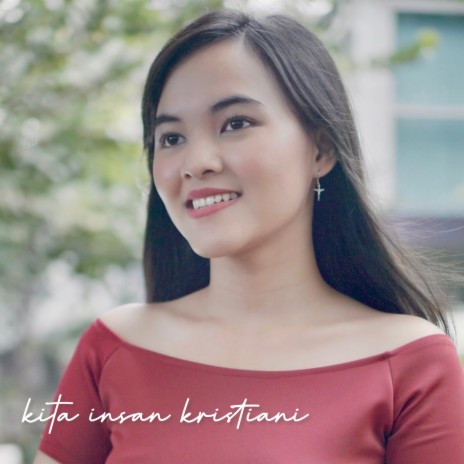 Kita Insan Kristiani | Boomplay Music