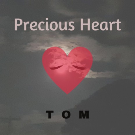 Precious Heart | Boomplay Music