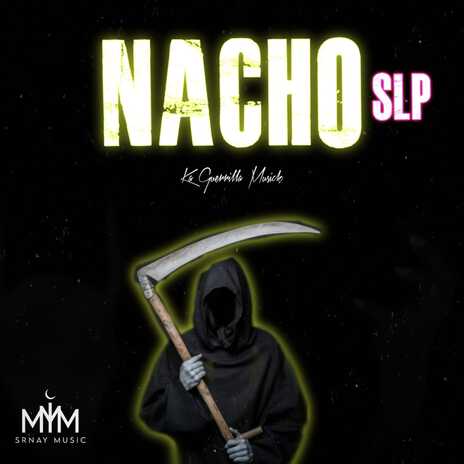 Nacho SLP | Boomplay Music