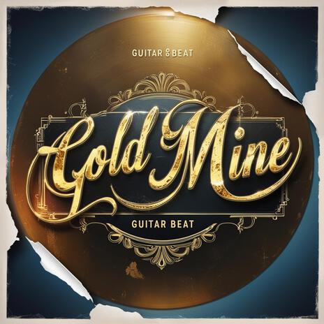 Gold Mine | Boomplay Music