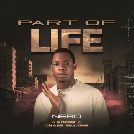 Part of Life ft. Shabz & Chase bilions | Boomplay Music