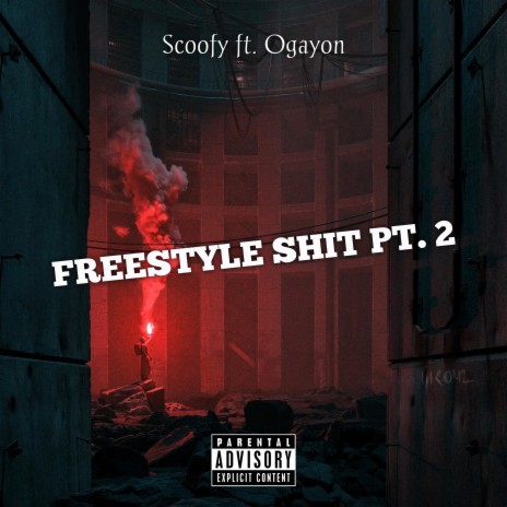 Freestyle Shit, Pt. 2 (feat. Ogayon)