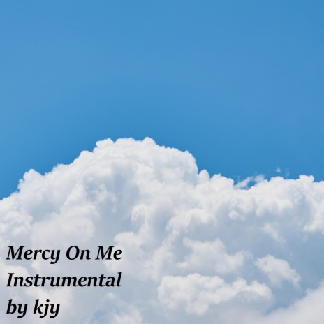 Mercy On Me Instrumental | Boomplay Music