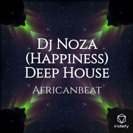 Dj Noza (Happiness) Deep House