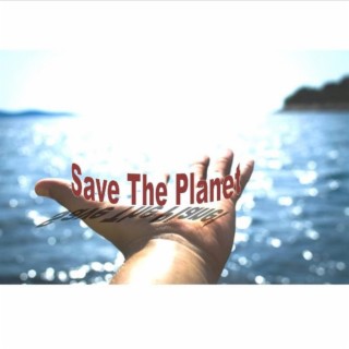 SAVE THE PLANET