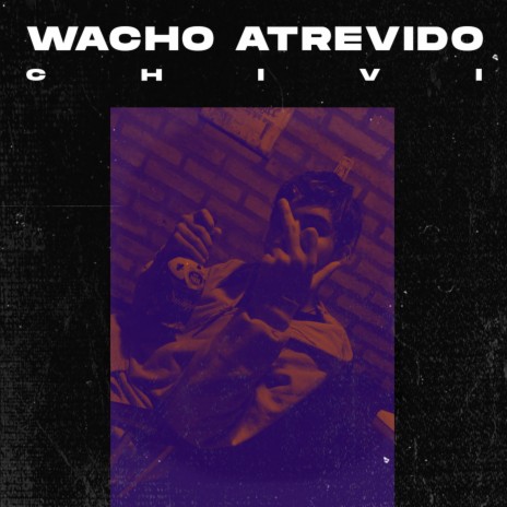 Wacho Atrevido | Boomplay Music