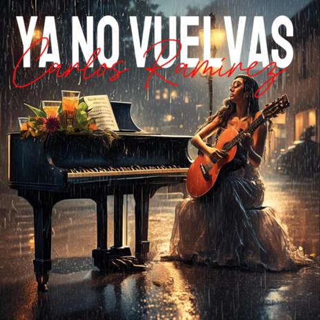 YA NO VUELVAS | Boomplay Music