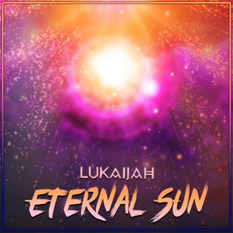 Eternal Sun | Boomplay Music