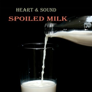 Spoiled Milk