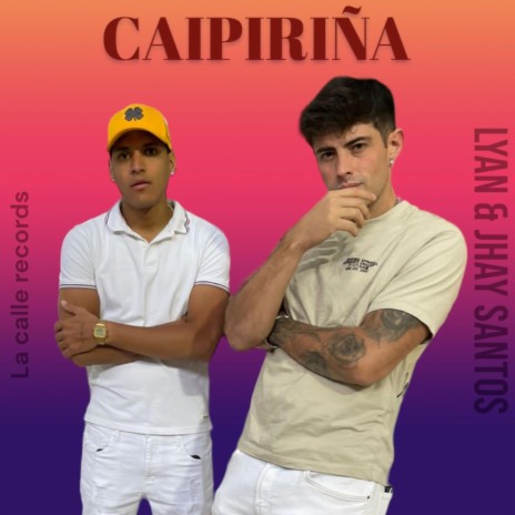 Caipiriña ft. Jhay Santos | Boomplay Music