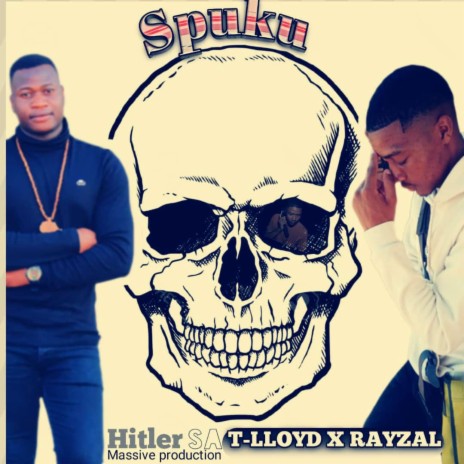 Spuku ft. T-Llyed x Rayzal x Hitler SA