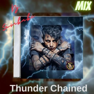 Thunder Chained (Mix)