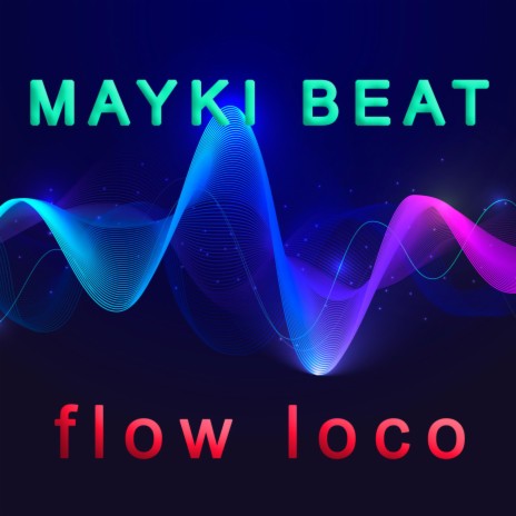 FLOW LOCO | Boomplay Music