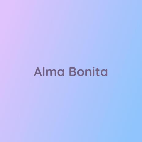 Alma Bonita | Boomplay Music