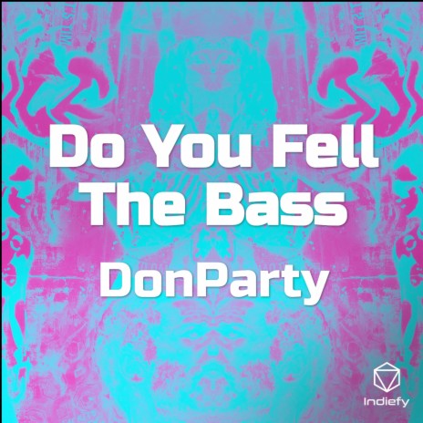 Do You Fell The Bass | Boomplay Music