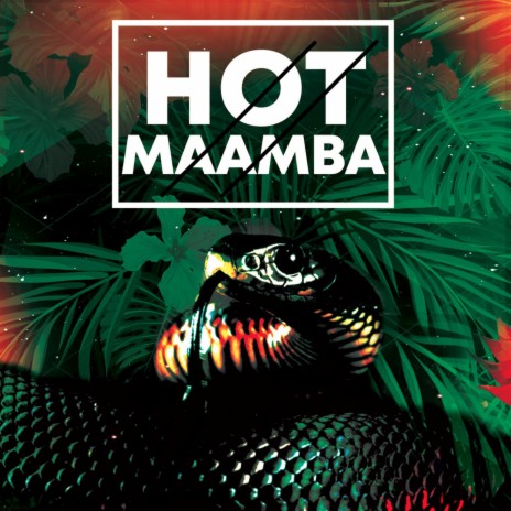 Hot Maamba | Boomplay Music