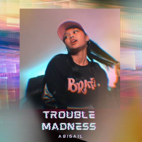 Trouble Madness | Boomplay Music