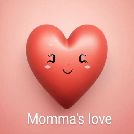 Momma's Love | Boomplay Music