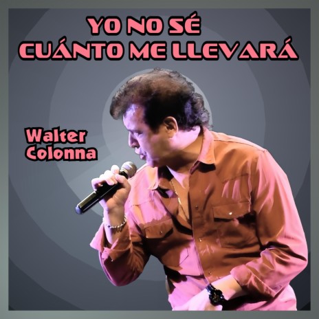 Yo no sé cuánto me llevará | Boomplay Music