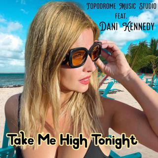 Take me high tonight