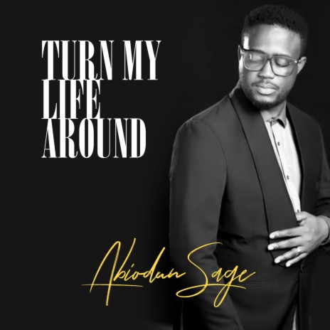 Turn My Life Around | Boomplay Music