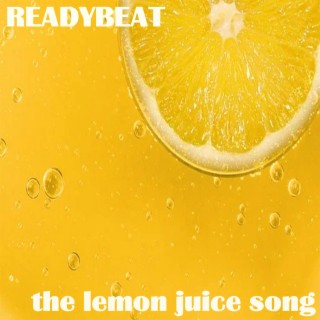 the lemon juice song