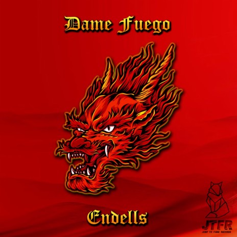 Dame Fuego | Boomplay Music