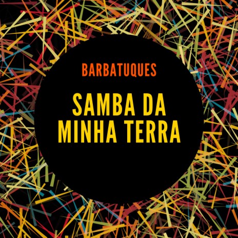 Samba da Minha Terra | Boomplay Music