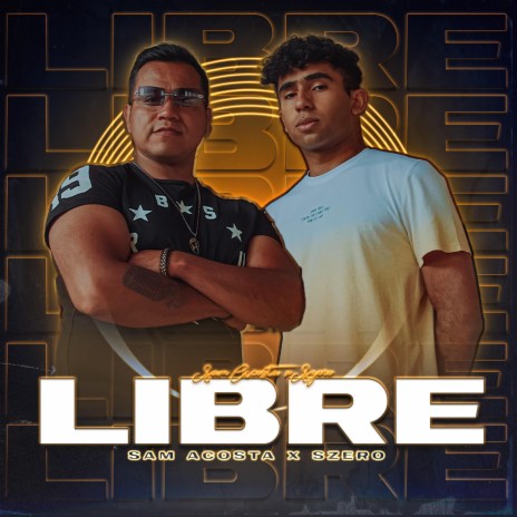 Libre ft. Szero | Boomplay Music