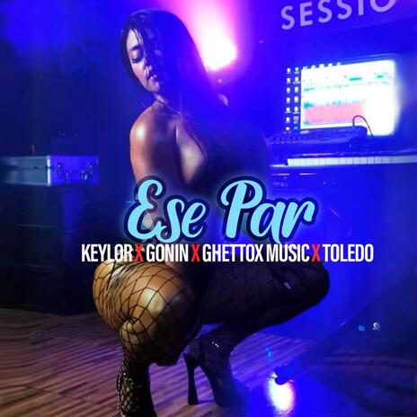 Ese Par | Boomplay Music