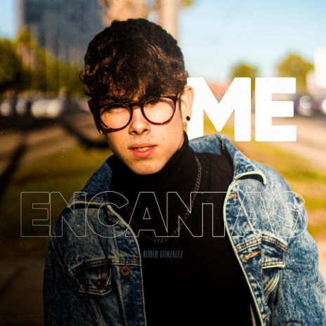 Me Encantas | Boomplay Music