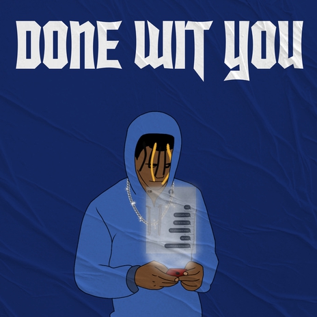 Done Wit You | Boomplay Music