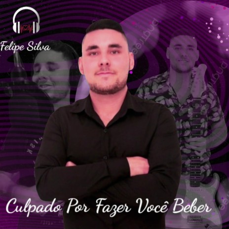 Culpado por Fazer Você Beber | Boomplay Music