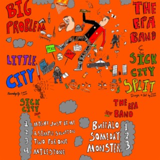 Big Problem, Little City (Sick City / The EPA Band Split)