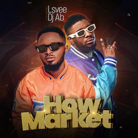 How Market ft. DJ AB | Boomplay Music