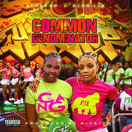 Common Denominator ft. Glorilla | Boomplay Music