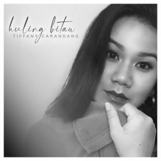 Huling Bitaw ft. Tiffany Carandang lyrics | Boomplay Music