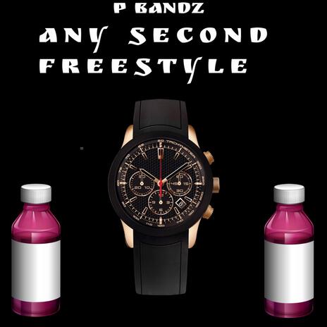 Any second freestyle | Boomplay Music