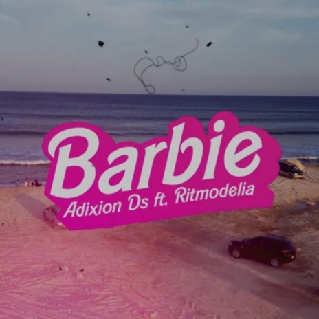 Barbie ft. Ritmodelia