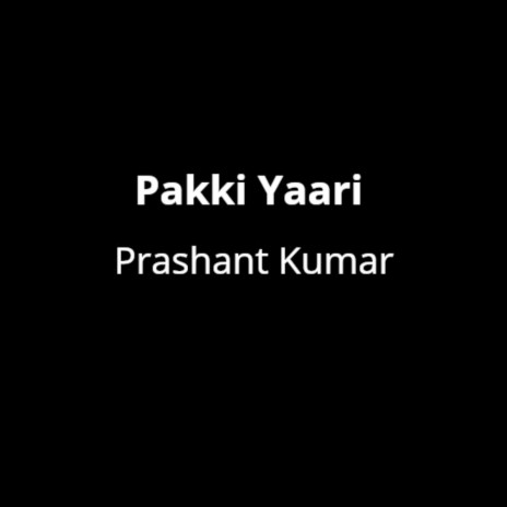 Pakki Yaari | Boomplay Music