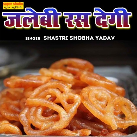 Jalebi Ras Degi | Boomplay Music