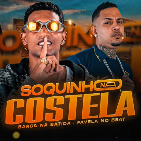 Soquinho na Costela ft. Favela no Beat | Boomplay Music