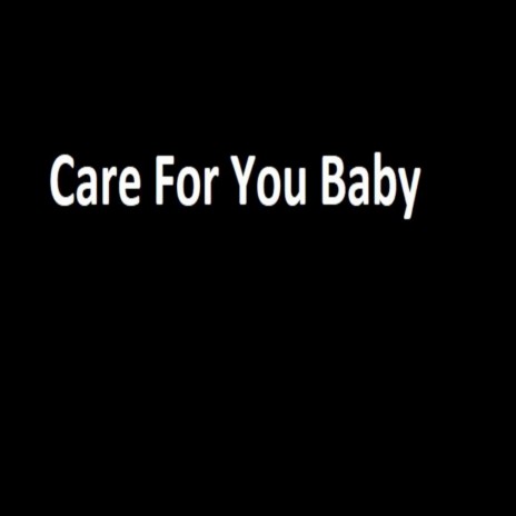 Care for You Baby