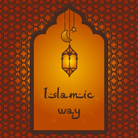 Islamic Way | Boomplay Music